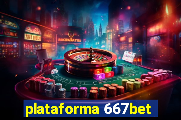 plataforma 667bet